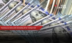Teknoloji devleri zenginlikte yarışıyor