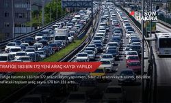 Trafiğe 183 bin 172 yeni araç kaydı yapıldı