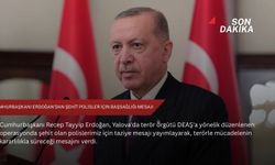 Cumhurbaşkanı Erdoğan'dan şehit polisler için başsağlığı mesajı