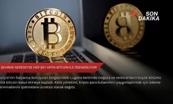 Bu şehirde neredeyse her şey artık Bitcoin ile ödenebiliyor