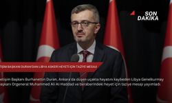 İletişim Başkanı Duran'dan Libya askeri heyeti için taziye mesajı