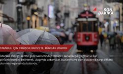 İstanbul için yağış ve kuvvetli rüzgar uyarısı