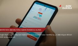 MHRS'den 388 milyonu aşkın randevu alındı