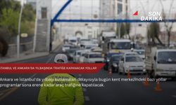 İstanbul ve Ankara'da yılbaşında trafiğe kapanacak yollar