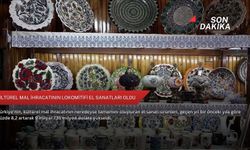 Kültürel mal ihracatının lokomitifi el sanatları oldu