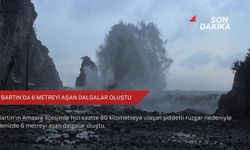 Bartın'da 6 metreyi aşan dalgalar oluştu