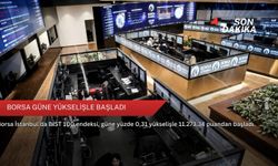 Borsa güne yükselişle başladı