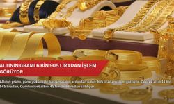 Altının gramı 6 bin 905 liradan işlem görüyor