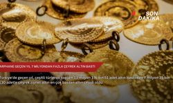 Darphane geçen yıl 7 milyondan fazla çeyrek altın bastı