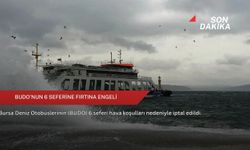 BUDO'nun 6 seferine fırtına engeli