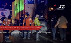 Ankara'da tıra çarpan otomobilin sürücüsü hayatını kaybetti