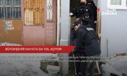 Büyükşehir hayata da yol açıyor