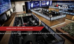 Borsa güne yükselişle başladı