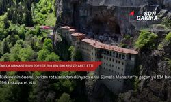 Sümela Manastırı'nı 2025'te 514 bin 596 kişi ziyaret etti