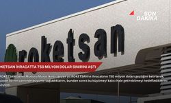 ROKETSAN ihracatta 750 milyon dolar sınırını aştı