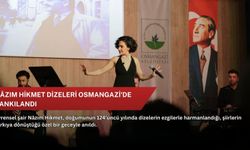 Nâzım Hikmet dizeleri Osmangazi'de yankılandı