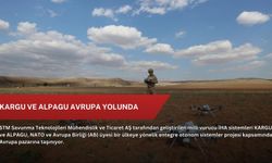 KARGU ve ALPAGU Avrupa yolunda