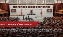 Emekli zammında gözler TBMM’de