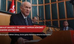 Devlet Bahçeli: “Ülkemiz ‘Yaprak Dökümü’ eserini aratmıyor.