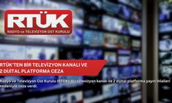 RTÜK'ten bir televizyon kanalı ve 2 dijital platforma ceza