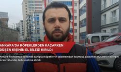 Ankara'da köpeklerden kaçarken düşen kişinin el bileği kırıldı