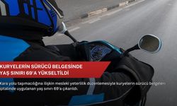 Kuryelerin sürücü belgesinde yaş sınırı 69'a yükseltildi