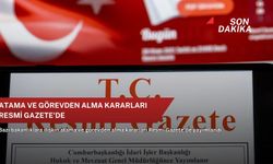 Atama ve görevden alma kararları Resmi Gazete'de