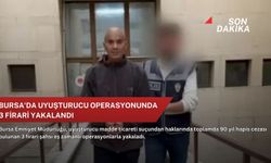 Bursa'da uyuşturucu operasyonunda 3 firari yakalandı