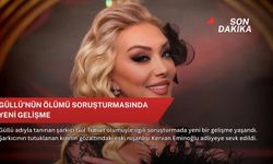 Güllü'nün ölümü soruşturmasında yeni gelişme