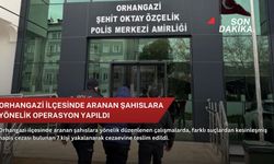 Orhangazi ilçesinde aranan şahıslara yönelik operasyon yapıldı