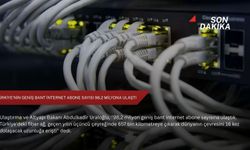 Türkiye'nin geniş bant internet abone sayısı 98,2 milyona ulaştı