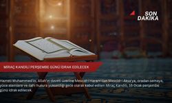 Miraç Kandili perşembe günü idrak edilecek