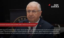 Bakan Güler: Gazze'de barış gücünde görev yapacak kuvvetler hazır