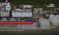 İzmir'de 1,6 ton uyuşturucu hap ham maddesi ele geçirildi