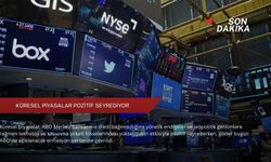 Küresel piyasalar pozitif seyrediyor