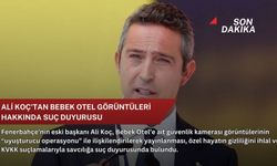 Ali Koç'tan Bebek Otel görüntüleri hakkında suç duyurusu