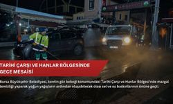 Tarihi çarşı ve hanlar bölgesinde gece mesaisi