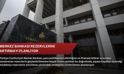 Merkez Bankası rezervlerini artırmayı planlıyor