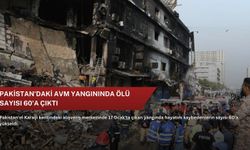 Pakistan'daki AVM yangınında ölü sayısı 60'a çıktı