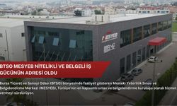 BTSO MESYEB nitelikli ve belgeli iş gücünün adresi oldu