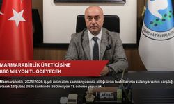 Marmarabirlik üreticisine 860 milyon TL ödeyecek