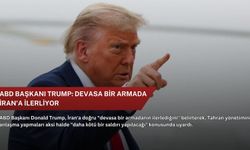 ABD Başkanı Trump: Devasa bir armada İran'a ilerliyor
