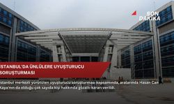 İstanbul'da ünlülere uyuşturucu soruşturması