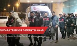 Bursa'da 7 düzensiz göçmen yakalandı