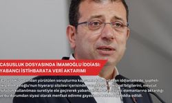 Casusluk dosyasında İmamoğlu iddiası: Yabancı istihbarata veri aktarımı