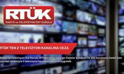 RTÜK'ten 2 televizyon kanalına ceza