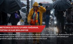 Meteoroloji 53 ili uyardı: Sağanak, fırtına ve kar bekleniyor