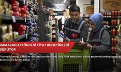 Ramazan ayı öncesi fiyat denetimleri sürüyor