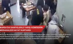 Bursa’da saniyelerle yarış: Komiserin müdahalesi hayat kurtardı