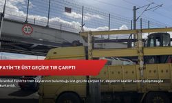 Fatih'te üst geçide tır çarptı